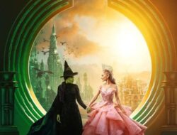 Ulasan Wicked: For Good, Siap Mengguncang Indonesia Hari Ini