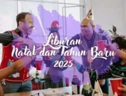 Anti-Wacana! Liburan Natal 2025 dan Tahun Baru 2026 Hemat, Tetap Menyenangkan